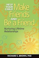 Help Your Child Make Friends and Be a Friend