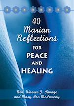 40 Marian Reflections for Peace and Healing