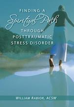 Finding a Spiritual Path Through Posttraumatic Stress Disorder