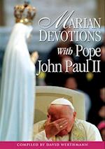 Marian Devotions With Pope John Paul II