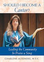 Should I Become a Cantor?