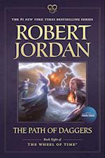 The Path of Daggers: Book Eight of 'the Wheel of Time'