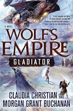 Wolf's Empire: Gladiator 