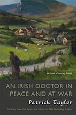 Irish Doctor in Peace and at War 