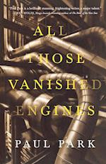 ALL THOSE VANISHED ENGINES