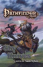 Pathfinder Tales: Shy Knives