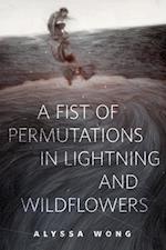 Fist of Permutations in Lightning and Wildflowers