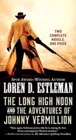 Long High Noon and The Adventures of Johnny Vermillion