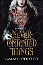 Never-Contented Things 