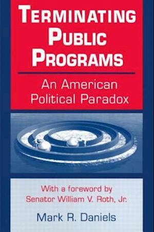 Terminating Public Programs: An American Political Paradox