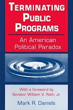 Terminating Public Programs: An American Political Paradox