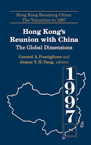 Hong Kong's Reunion with China: The Global Dimensions