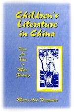 Children's Literature in China: From Lu Xun to Mao Zedong