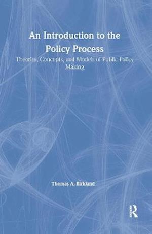 An Introduction to the Policy Process