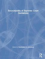 The Encyclopedia of Supreme Court Quotations