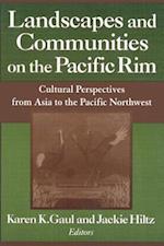 Landscapes and Communities on the Pacific Rim: From Asia to the Pacific Northwest