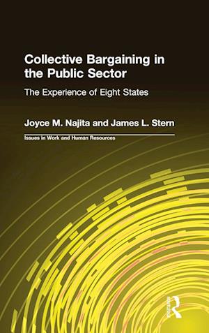 Collective Bargaining in the Public Sector: The Experience of Eight States