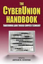 The Cyberunion Handbook: Transforming Labor Through Computer Technology