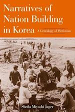 Narratives of Nation-Building in Korea