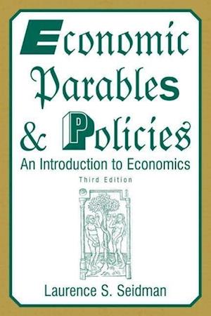 Economic Parables and Policies