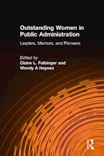 Outstanding Women in Public Administration: Leaders, Mentors, and Pioneers