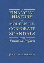 A Financial History of Modern U.S. Corporate Scandals