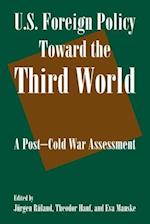 U.S. Foreign Policy Toward the Third World: A Post-cold War Assessment