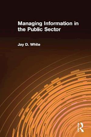Managing Information in the Public Sector