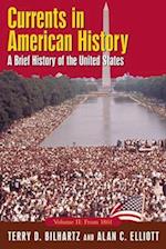 Currents in American History: A Brief History of the United States, Volume II: From 1861