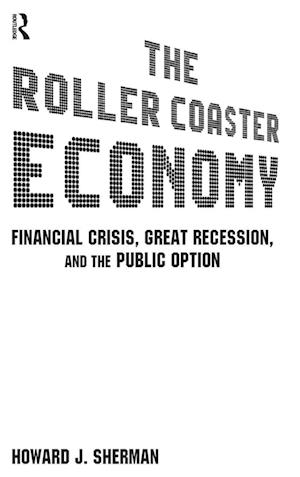 The Roller Coaster Economy