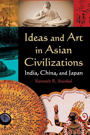 Ideas and Art in Asian Civilizations