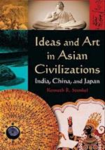 Ideas and Art in Asian Civilizations