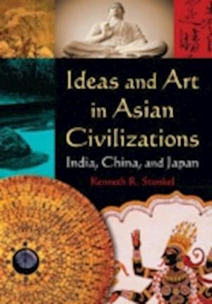 Ideas and Art in Asian Civilizations