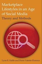 Marketplace Lifestyles in an Age of Social Media: Theory and Methods