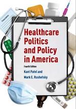 Healthcare Politics and Policy in America: 2014