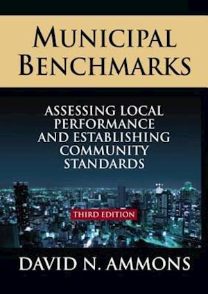 Municipal Benchmarks: Assessing Local Perfomance and Establishing Community Standards