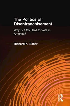 The Politics of Disenfranchisement