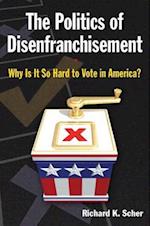The Politics of Disenfranchisement