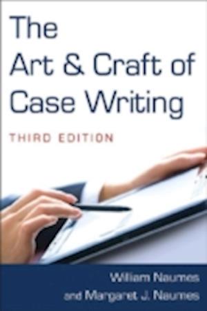 The Art and Craft of Case Writing