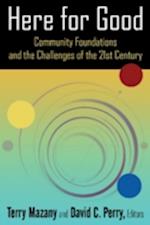 Here for Good: Community Foundations and the Challenges of the 21st Century