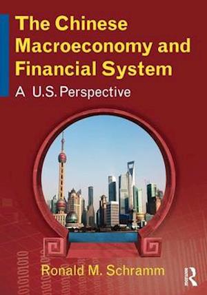 The Chinese Macroeconomy and Financial System