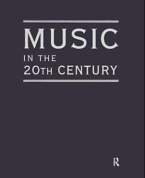 Music in the 20th Century (3 Vol Set)