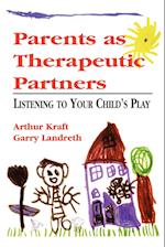 Parents as Therapeutic Partners