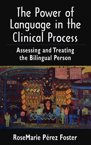 The Power of Language in the Clinical Process