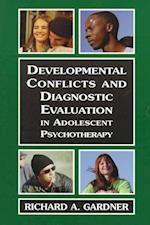 Developmental Conflicts and Diagnostic Evaluation in Adolescent Psychotherapy