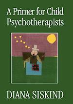 A Primer for Child Psychotherapists