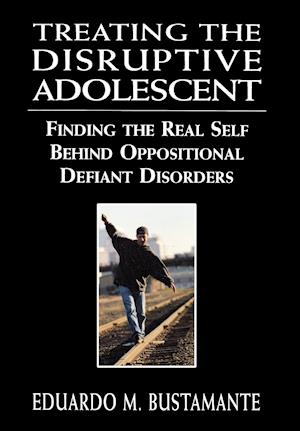 Treating the Disruptive Adolescent