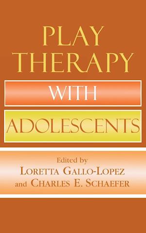 Play Therapy with Adolescents