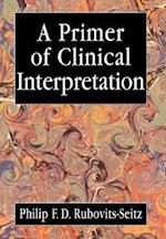 A Primer of Clinical Interpretation