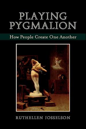 Playing Pygmalion